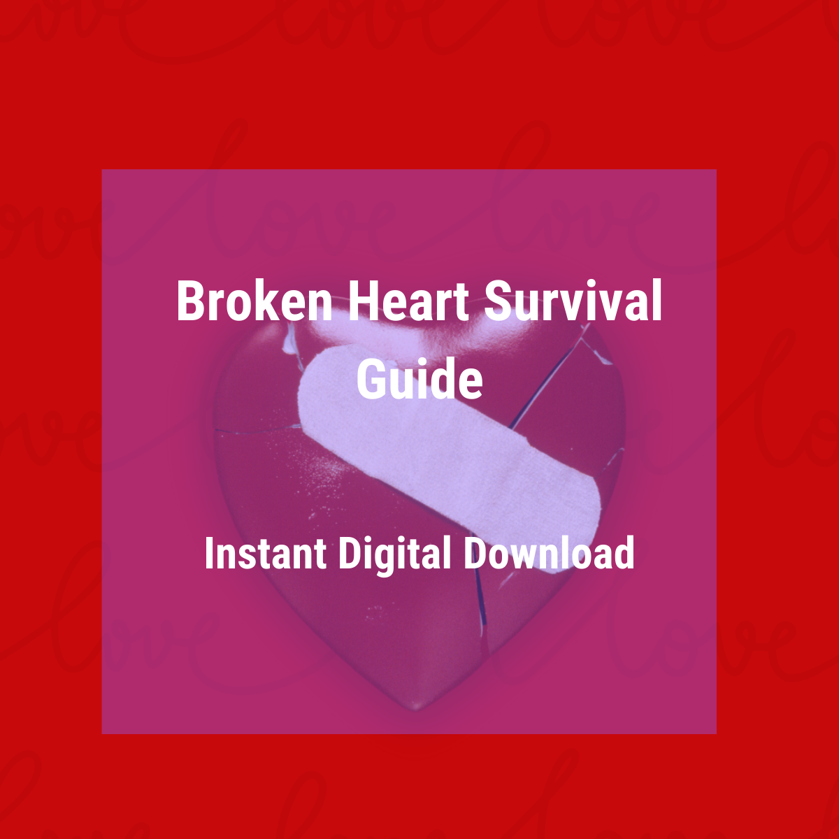 Broken Heart Survival Guide -Digital Download - Fusion Flex