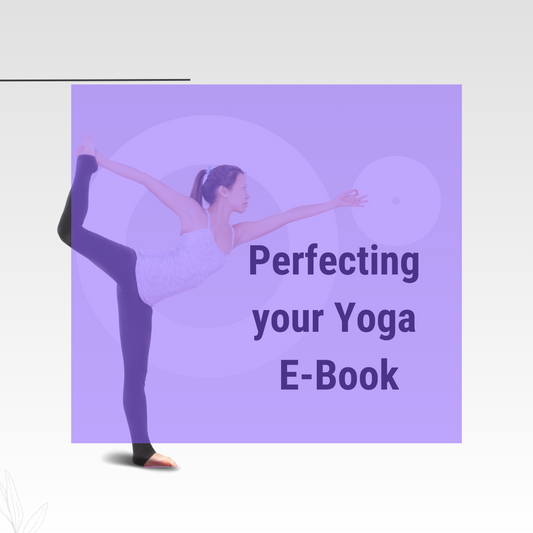 Perfecting Your Yoga - Digital Ebook - Instant Download