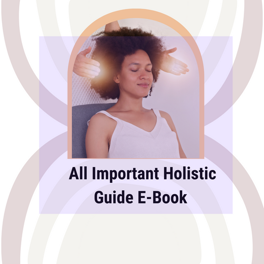 An All Important Holistic Guide - Digital Ebook