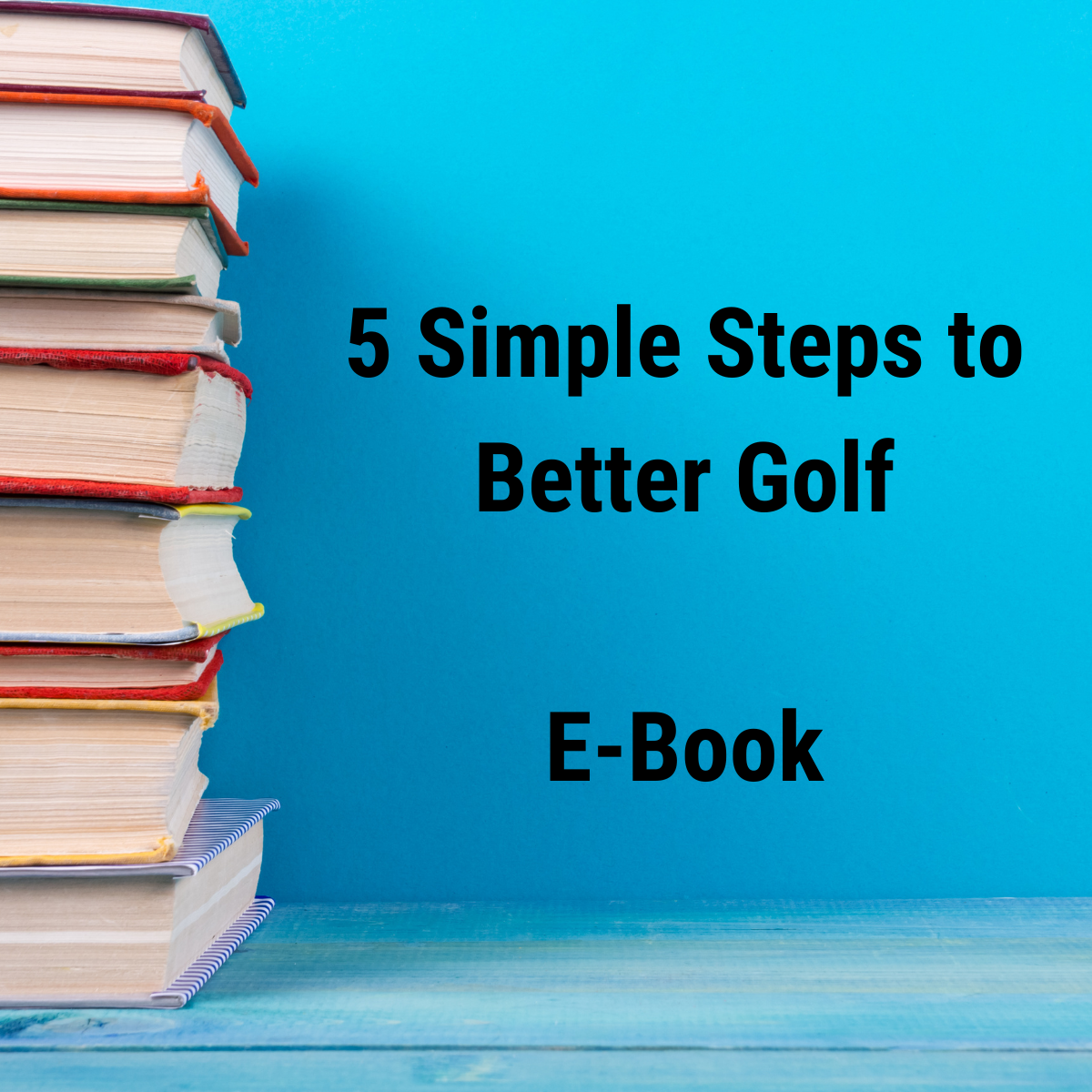 5 Simple Steps To Better Golf - Fusion Flex - Digital Download