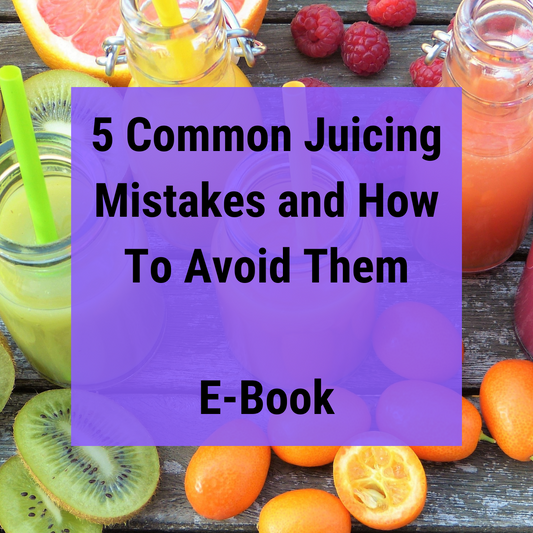 5 Common Juicing Mistakes - Fusion Flex - Digital Download