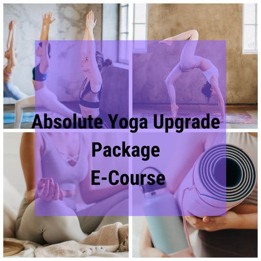 Absolute Yoga Upgrade Package - Digital Download E Course
