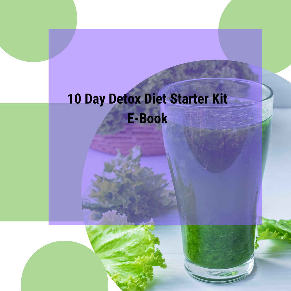 10-Day Detox Diet- Fusion Flex - Instant Download