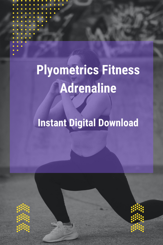 Plyometrics Fitness Adrenaline - Instant Download - Fusion Flex