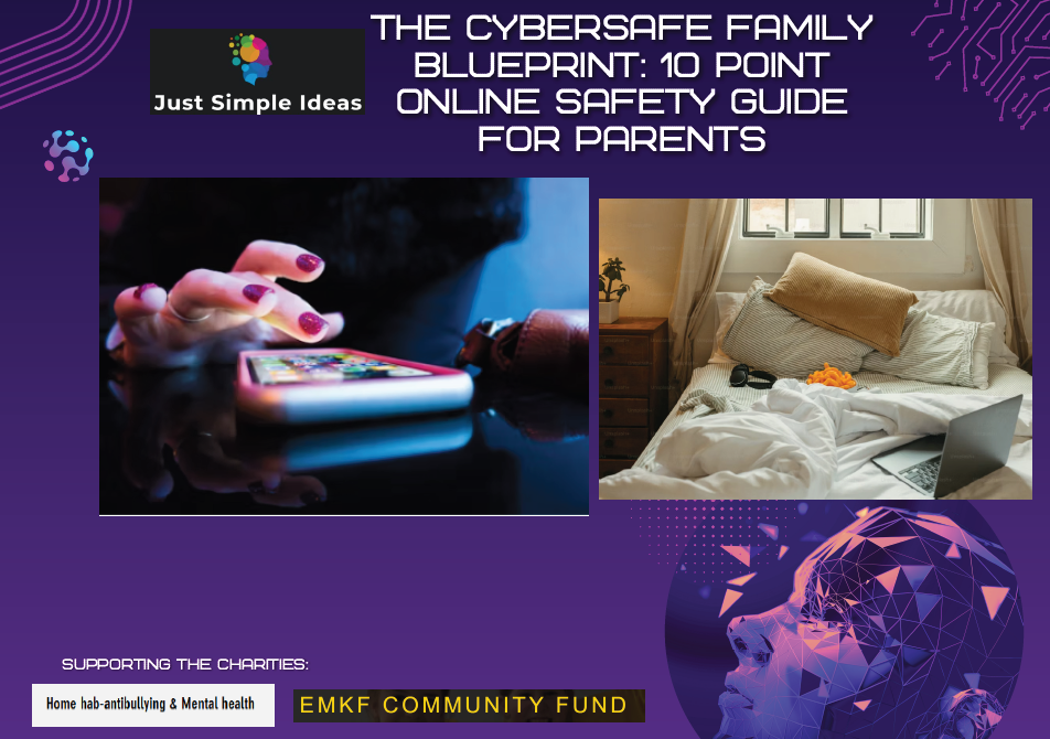 The Cybersafe Family Blueprint: 10 Point Online Safety Guide for Parents